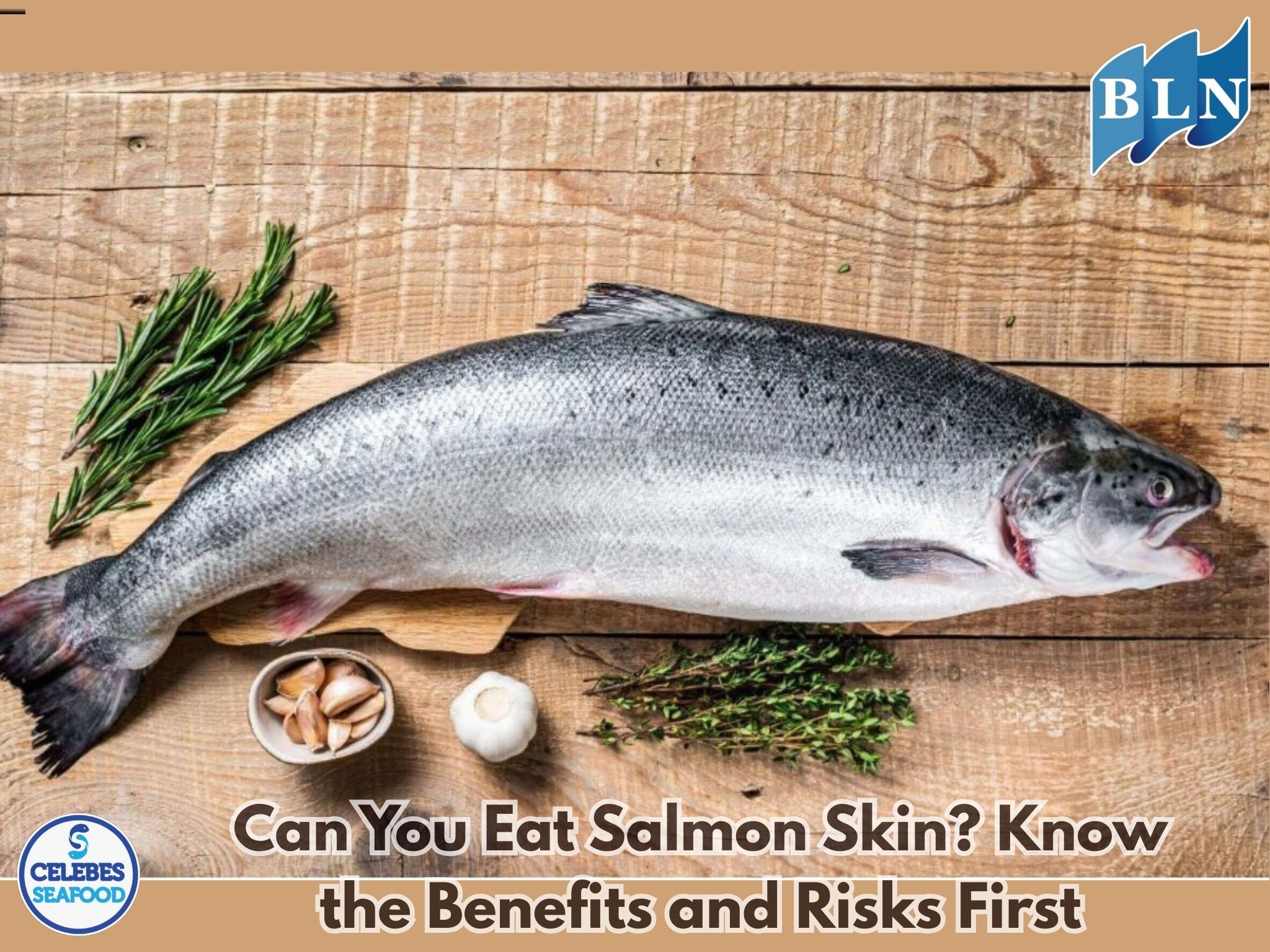 Can You Eat Salmon Skin? Know the Benefits and Risks First
